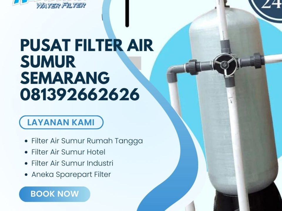 Pusat Filter Air Sumur Semarang 081392662626