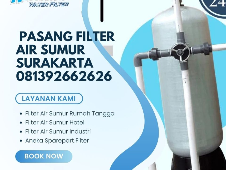 Ayo Segera Pasang Filter Air Sumur Surakarta 081392662626