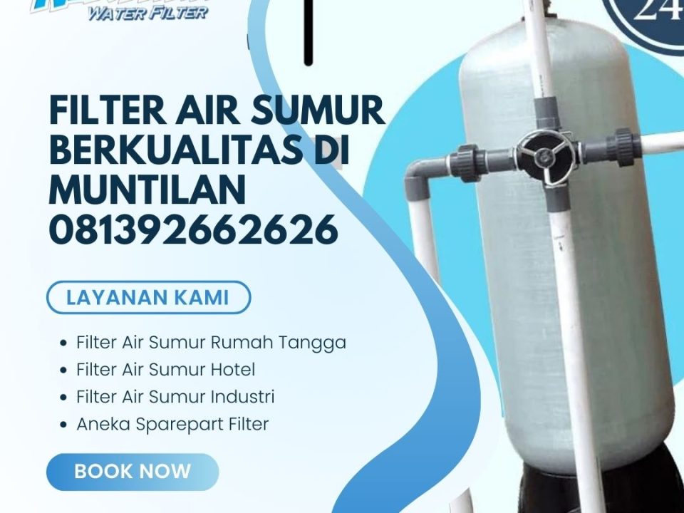 Filter Air Sumur Berkualitas di Muntilan 081392662626