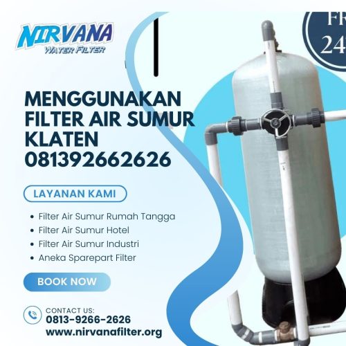 Manfaat Menggunakan Filter Air Sumur Klaten 081392662626