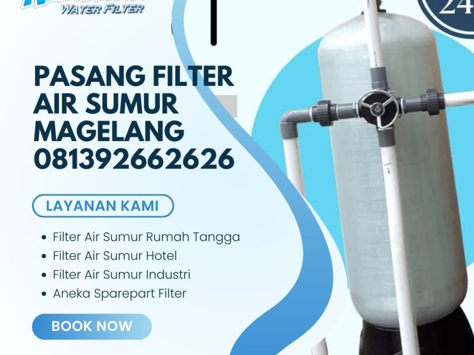 Pasang Filter Air Sumur Magelang 081392662626