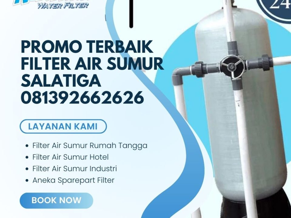Promo Terbaik Filter Air Sumur Salatiga 081392662626